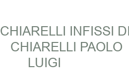 CHIARELLI INFISSI DI CHIARELLI PAOLO LUIGI STATTE