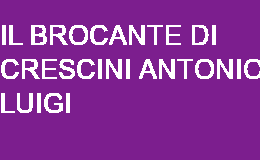 IL BROCANTE DI CRESCINI ANTONIO LUIGI DESENZANO DEL GARDA