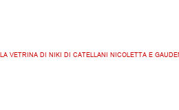 LA VETRINA DI NIKI DI CATELLANI NICOLETTA E GAUDEN CATTOLICA