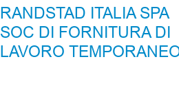 RANDSTAD ITALIA SPA SOC DI FORNITURA DI LAVORO TEMPORANEO PADERNO DUGNANO