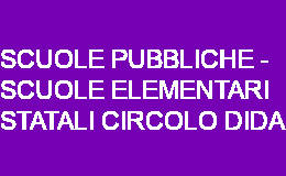 SCUOLE PUBBLICHE - SCUOLE ELEMENTARI STATALI CIRCOLO DIDA PALERMO